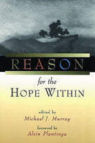 Cover image for Reason for the Hope Within, isbn: 9780802844378