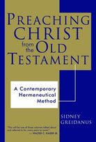 Cover image for Preaching Christ from the Old Testament, isbn: 9780802844491