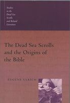 Cover image for The Dead Sea Scrolls and the Origins of the Bible, isbn: 9780802846112