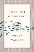Cover image for I Was Just Wondering, isbn: 9780802846129