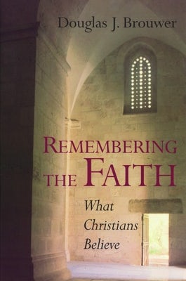 Cover image for Remembering the Faith, isbn: 9780802846211