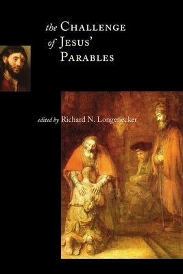 Cover image for The Challenge of Jesus' Parables, isbn: 9780802846389