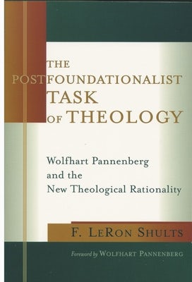Cover image for The Postfoundationalist Task of Theology, isbn: 9780802846860