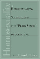 Cover image for Homosexuality, Science, and the Plain Sense of Scripture, isbn: 9780802846983