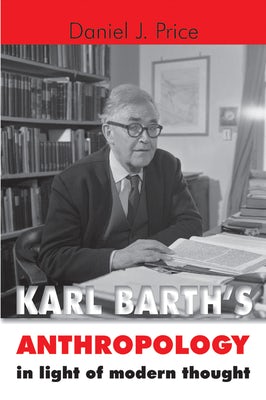 Cover image for Karl Barth's Anthropology in Light of Modern Thought, isbn: 9780802847263