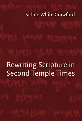 Cover image for Rewriting Scripture in Second Temple Times, isbn: 9780802847409