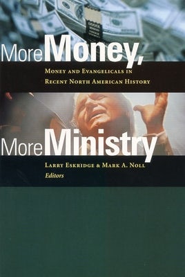 Cover image for More Money, More Ministry, isbn: 9780802847775