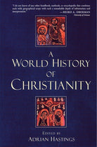Cover image for A World History of Christianity, isbn: 9780802848758