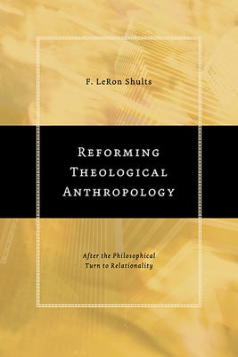 Cover image for Reforming Theological Anthropology, isbn: 9780802848871