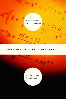 Cover image for Mathematics in a Postmodern Age, isbn: 9780802849106