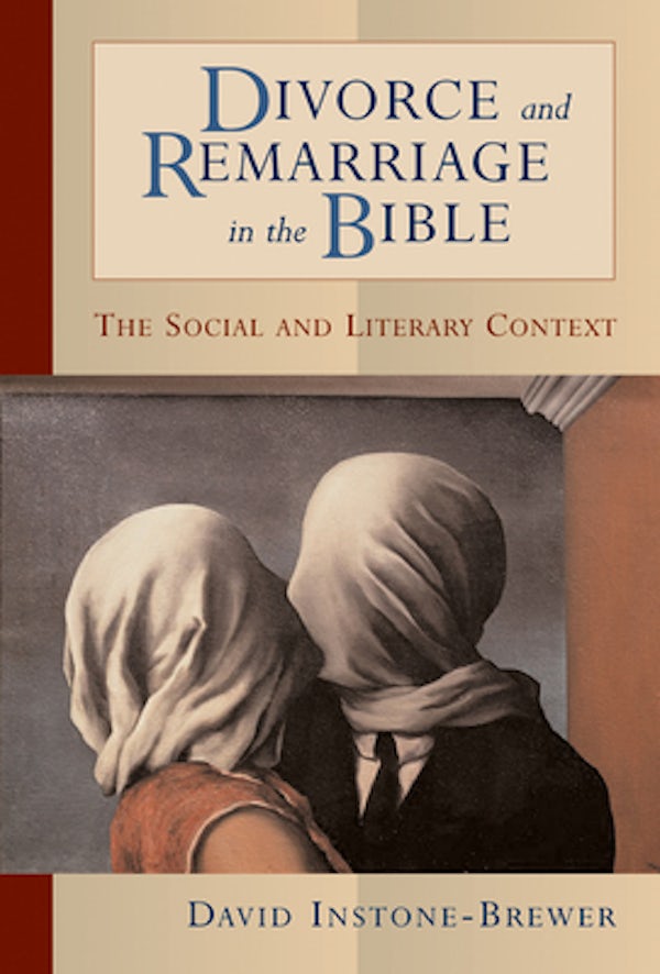 Cover image for Divorce and Remarriage in the Bible, isbn: 9780802849434