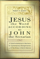 Cover image for Jesus the Word According to John the Sectarian, isbn: 9780802849809