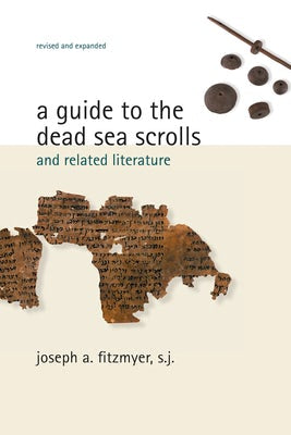 Cover image for A Guide to the Dead Sea Scrolls and Related Literature, isbn: 9780802862419