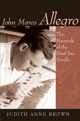 Cover image for John Marco Allegro, isbn: 9780802863331