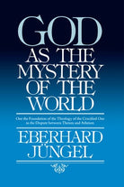 Cover image for God as the Mystery of the World, isbn: 9780802863973