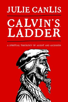 Cover image for Calvin's Ladder, isbn: 9780802864499