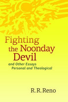 Cover image for Fighting the Noonday Devil - and Other Essays Personal and Theological, isbn: 9780802865472