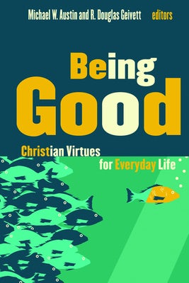 Cover image for Being Good, isbn: 9780802865656