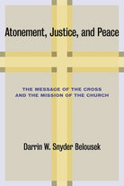 Cover image for Atonement, Justice, and Peace, isbn: 9780802866424