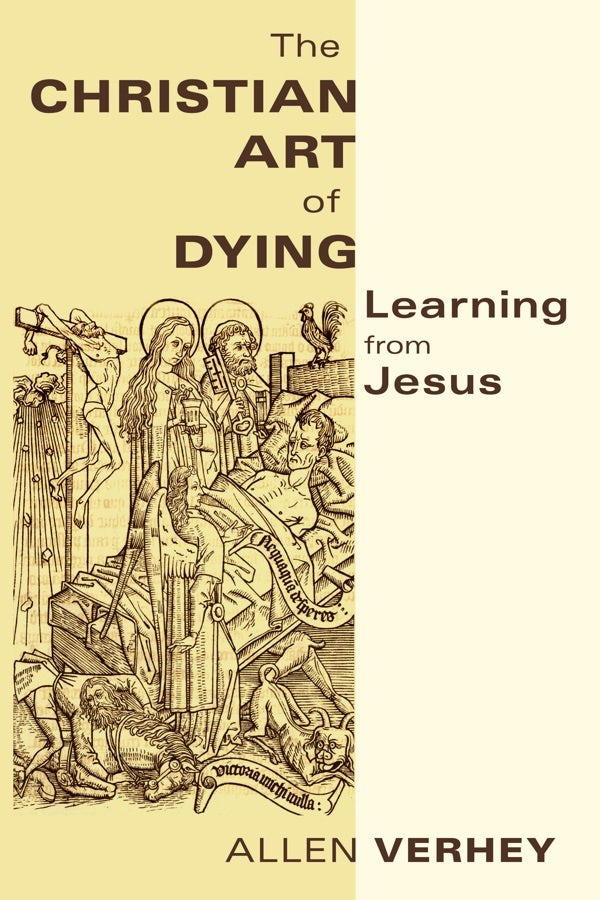 Cover image for The Christian Art of Dying, isbn: 9780802866721