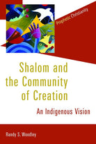 Cover image for Shalom and the Community of Creation, isbn: 9780802866783
