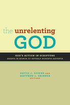 Cover image for The Unrelenting God, isbn: 9780802867674