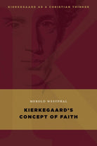 Cover image for Kierkegaard's Concept of Faith, isbn: 9780802868060