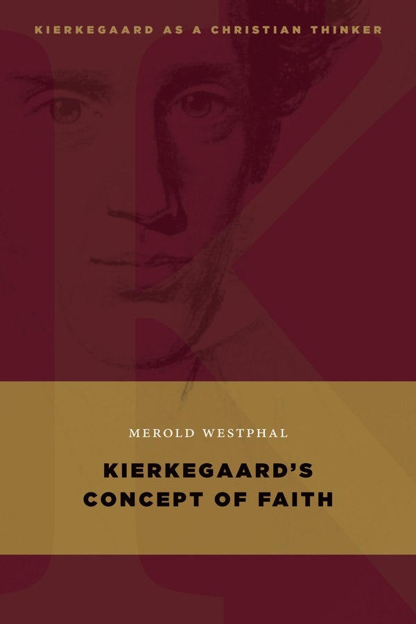 Cover image for Kierkegaard's Concept of Faith, isbn: 9780802868060