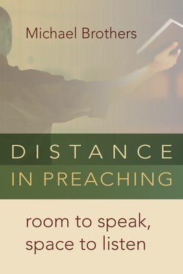Cover image for Distance in Preaching, isbn: 9780802869692