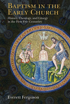 Cover image for Baptism in the Early Church, isbn: 9780802871084