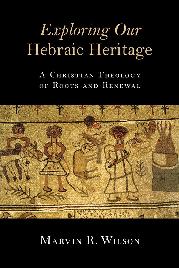Cover image for Exploring Our Hebraic Heritage, isbn: 9780802871459