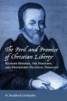 Cover image for The Peril and Promise of Christian Liberty, isbn: 9780802872562