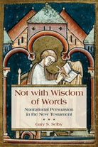 Cover image for Not with Wisdom of Words, isbn: 9780802873002