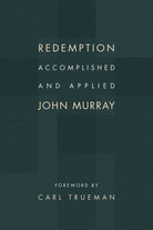 Cover image for Redemption Accomplished and Applied, isbn: 9780802873095