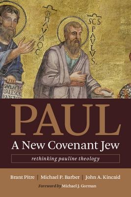Cover image for Paul, a New Covenant Jew, isbn: 9780802873767