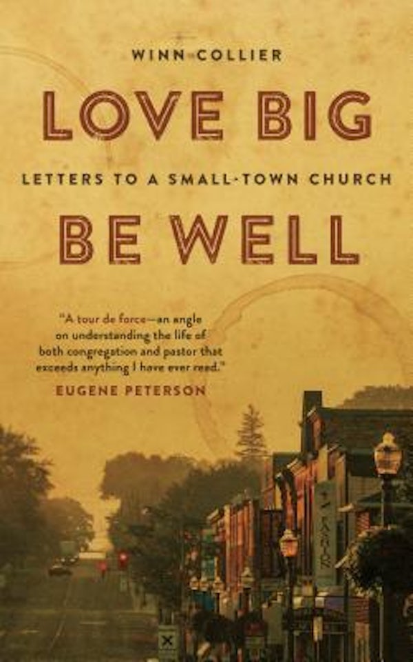 Cover image for Love Big, Be Well, isbn: 9780802874139