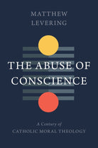 Cover image for The Abuse of Conscience, isbn: 9780802879509