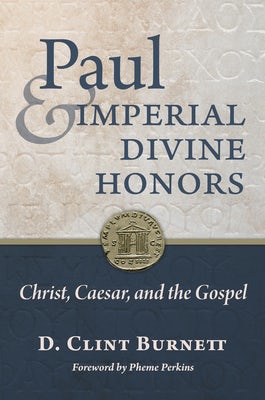 Cover image for Paul and Imperial Divine Honors, isbn: 9780802879851