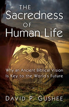 Cover image for The Sacredness of Human Life, isbn: 9780802883292