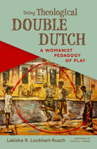 Cover image for Doing Theological Double Dutch, isbn: 9780802883735