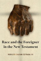 Cover image for Race and the Foreigner in the New Testament, isbn: 9780802884176