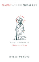 Cover image for Psalm 23 and the Moral Life, isbn: 9780802884237
