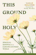 Cover image for This Ground Holy, isbn: 9780802885395