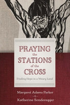 Cover image for Praying the Stations of the Cross, isbn: 9780802886033