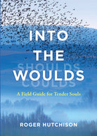 Cover image for Into the Woulds, isbn: 9780802886521