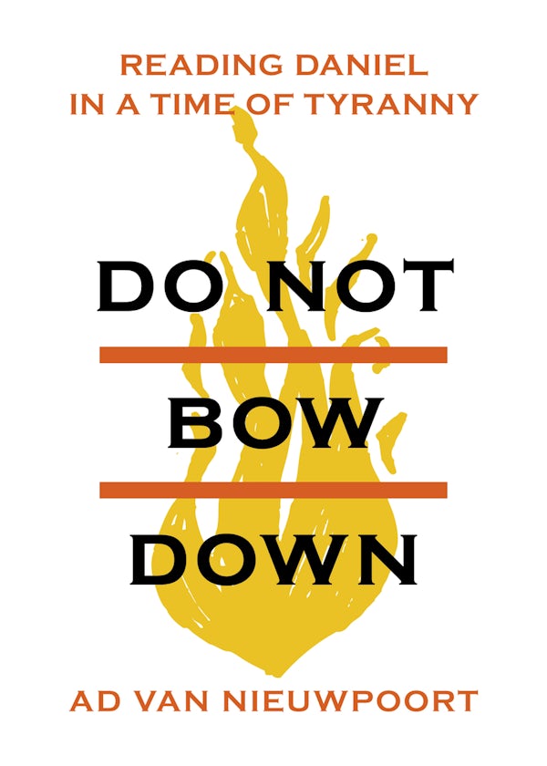 Cover image for Do Not Bow Down, isbn: 9780802886781