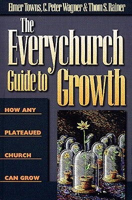 Cover image for The Everychurch Guide to Growth, isbn: 9780805401929