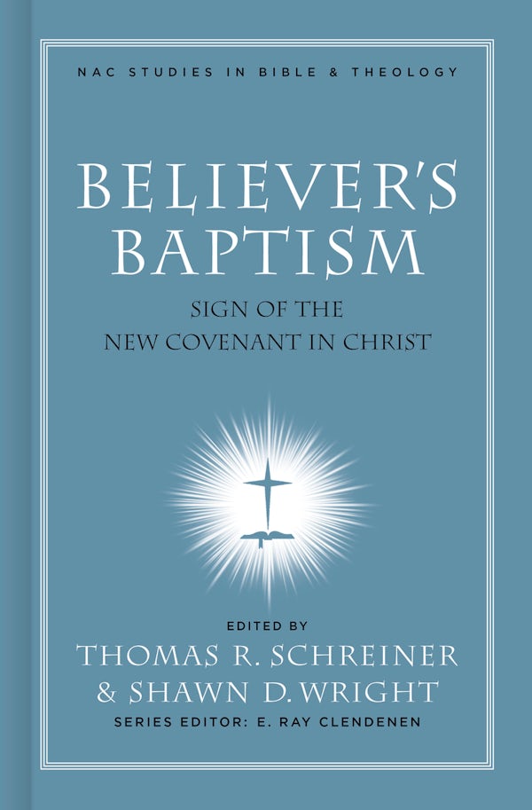 Cover image for Believer's Baptism, isbn: 9780805432497