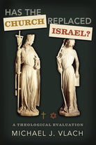 Cover image for Has the Church Replaced Israel?, isbn: 9780805449723