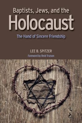 Cover image for Baptists, Jews, and the Holocaust, isbn: 9780817017828